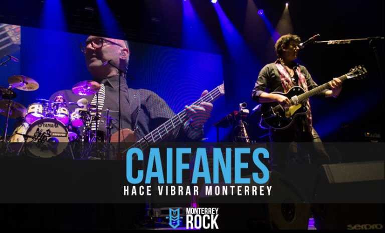 CAIFANES HACE VIBRAR A MONTERREY CAIFANES HACE VIBRAR A MONTERREY