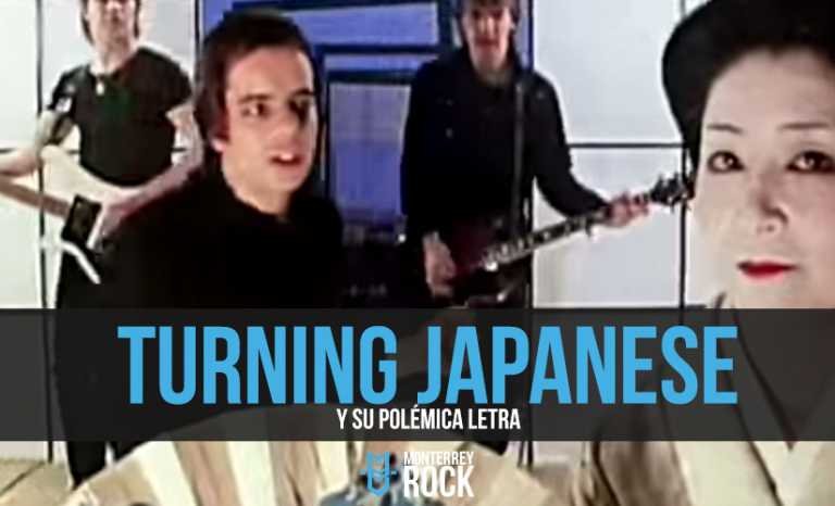 Turning Japanese y su polémica letra Turning Japanese y su polémica letra