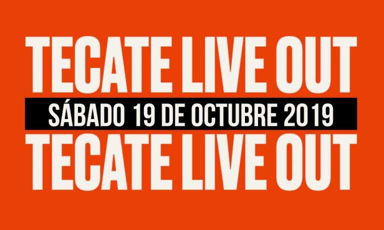 ¡Tecate Live Out 2019 ya tiene fecha! ¡Tecate Live Out 2019 ya tiene fecha!