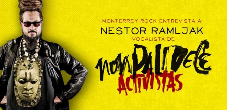 Entrevista a Nestor Ramljak, vocalista de Nonpalidece, previo a su tour por Mexico.