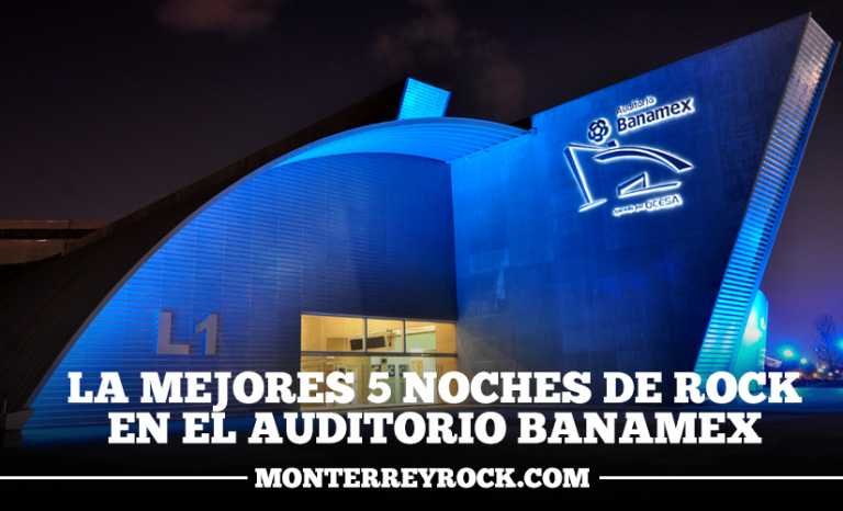 La mejores 5 noches de rock en el Auditorio Banamex