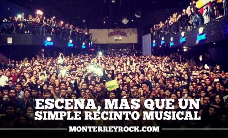 Escena, Más Que Un Simple Recinto Musical