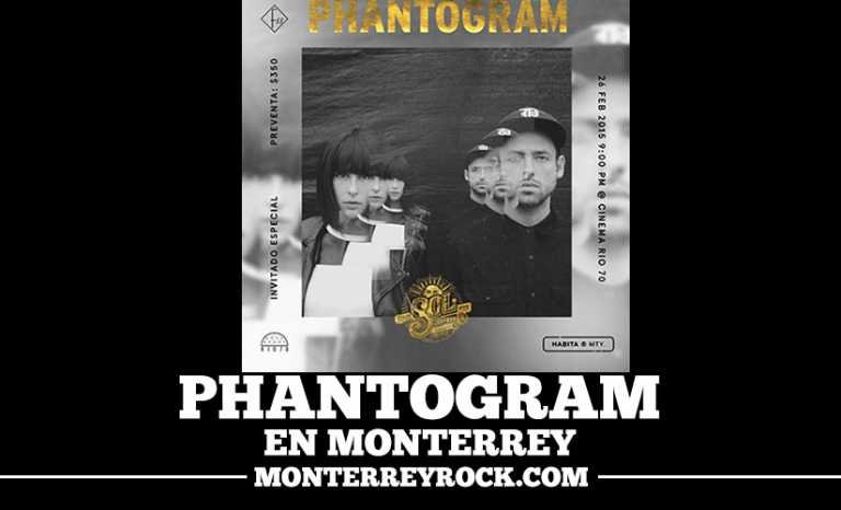 PHANTOGRAM EN MONTERREY