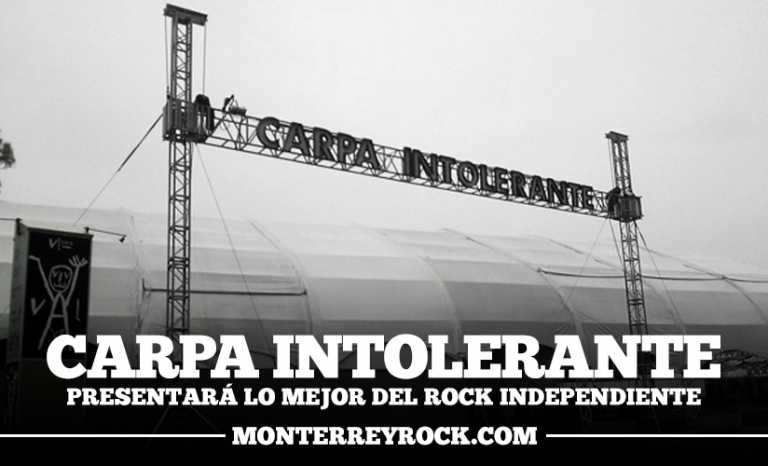 La Carpa Intolerante presentará lo mejor del rock independiente