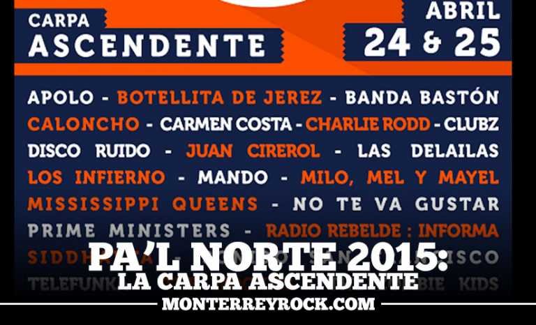 Pal Norte 2015: “La Carpa Ascendente”.