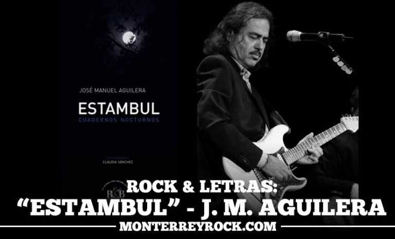 ROCK & LETRAS: Estambul – José Manuel Aguilera