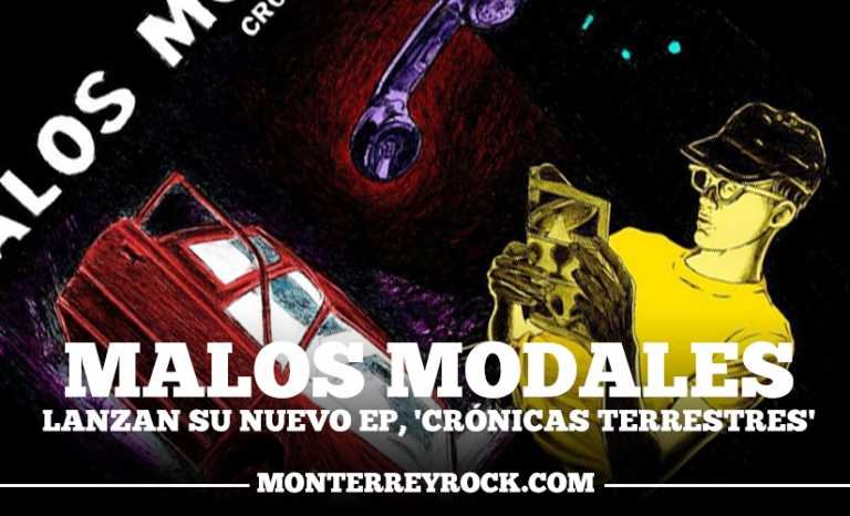Malos Modales lanzan su nuevo EP “Crónicas Terrestres”