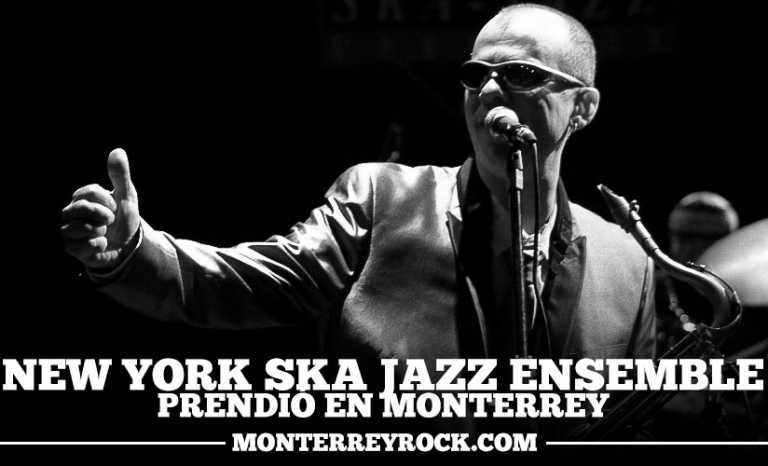 New York Ska Jazz Ensemble llegó por primera vez a Monterrey.