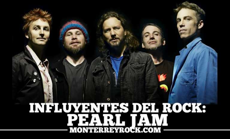 INFLUYENTES DEL ROCK: Pearl Jam