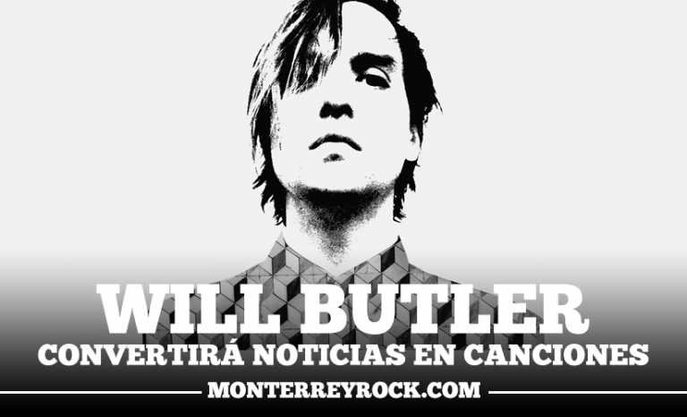 Will Butler convertirá noticias en canciones