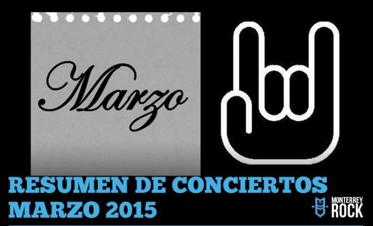 Marzo 2015: lleno de conciertos de rock para Monterrey