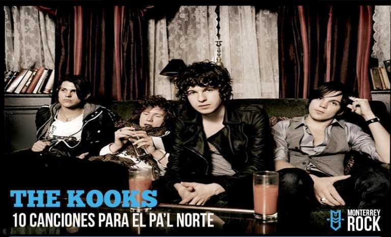 The Kooks: 10 canciones para el Pa’l Norte.