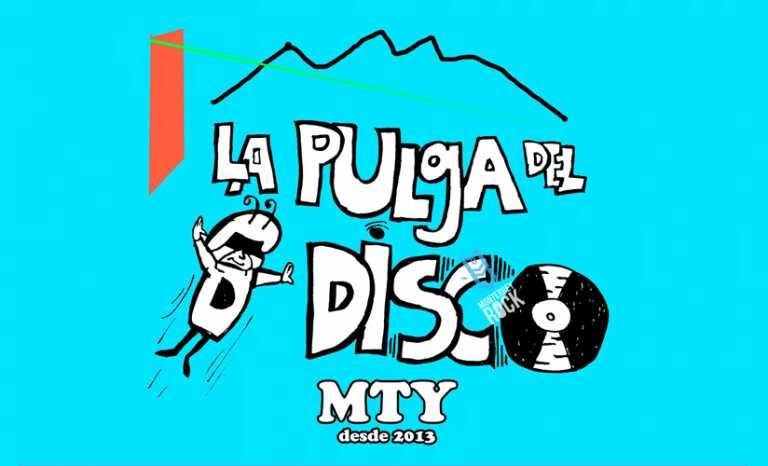 La Pulga Del Disco MTY… Fomentando la cultura del vinil