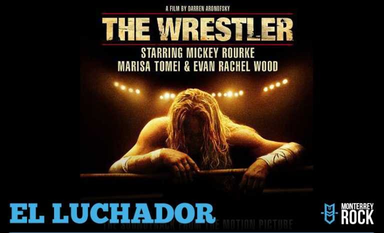 ROCK & CINE: EL LUCHADOR