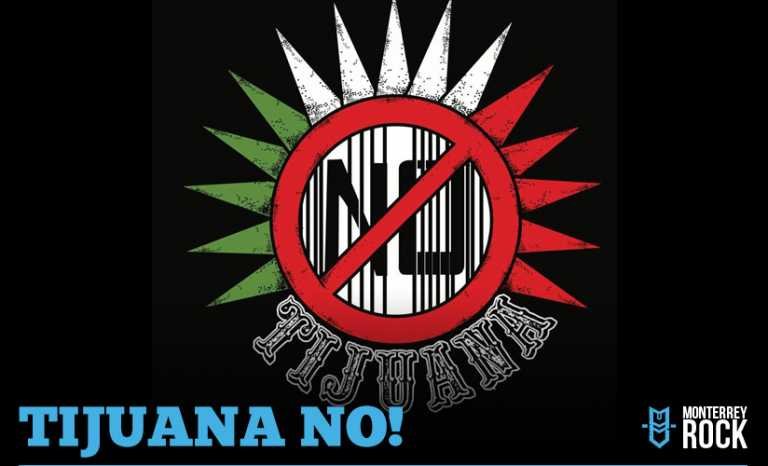Tijuana No! regresa a Monterrey