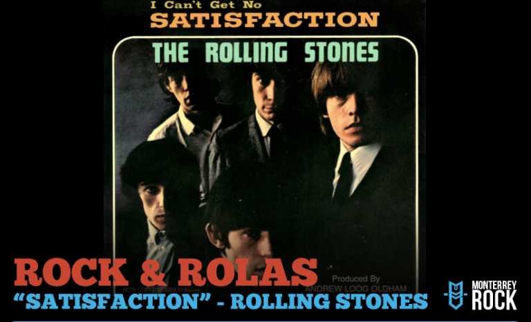 Rock & Rolas: “Satisfaction” – The Rolling Stones