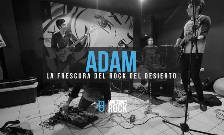 ADAM: La frescura del rock del desierto