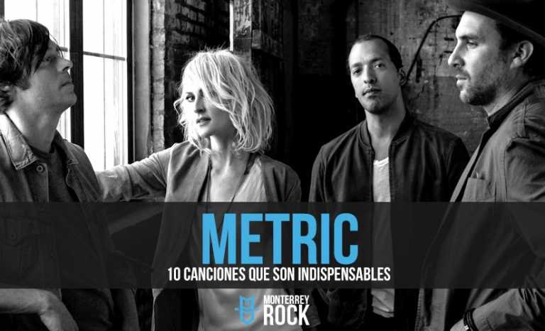 Top 10: Canciones Indispensables de Metric en Monterrey