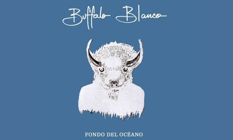 Buffalo Blanco estrena “Fondo del Océano” su nuevo sencillo.