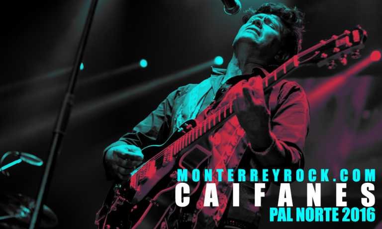 Caifanes una estrella más del Pal Norte 2016
