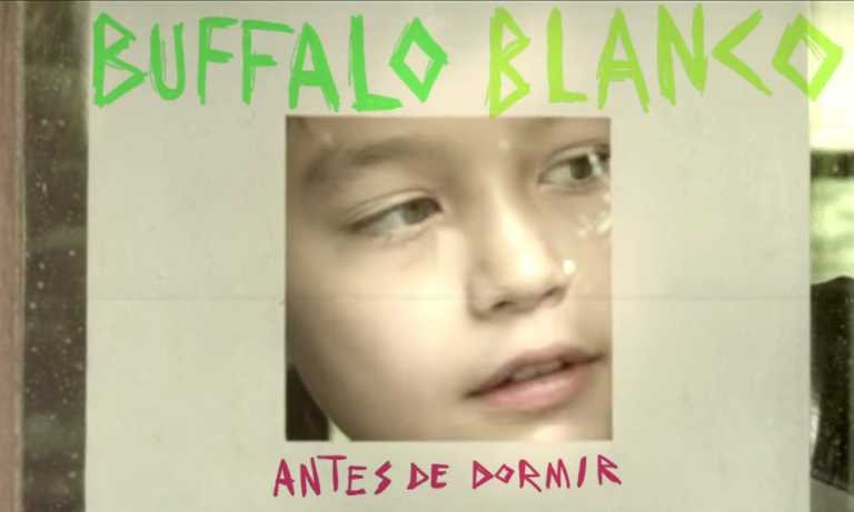 Buffalo Blanco presenta “Antes de dormir” su nuevo sencillo.