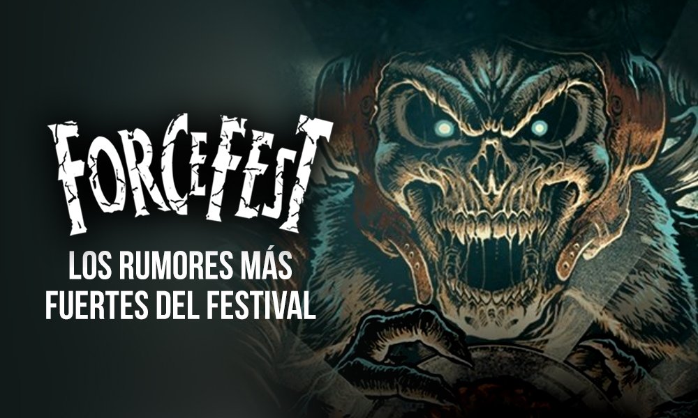 Force Fest 2019 - Rumores
