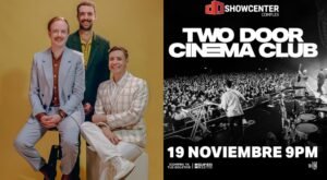 ¡Sí! Dará concierto Two Door Cinema Club en Monterrey