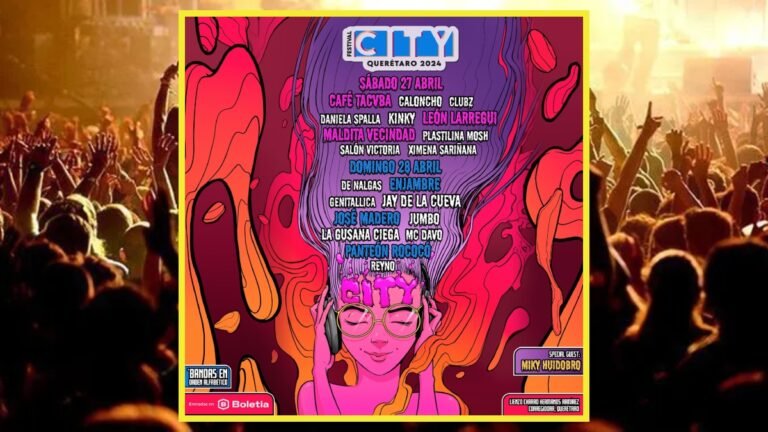 Festival City Querétaro 2024: cartel, boletos y toda la información