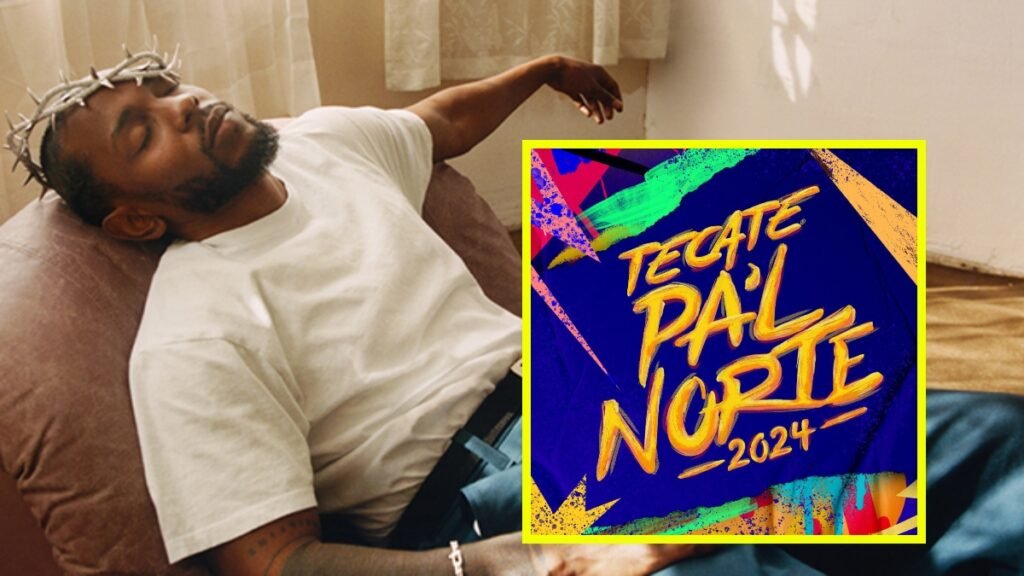 kendrick lamar en tecate pal norte 2024