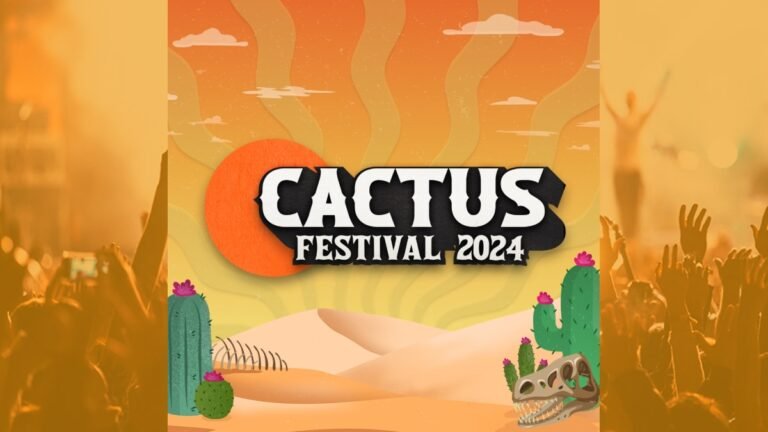 Cactus Festival 2024: Lugar, Fecha, Cartel Y Boletos