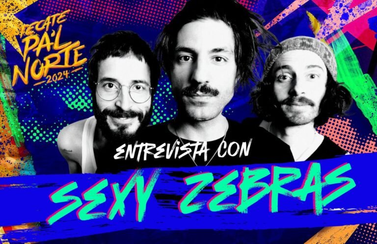 Tecate Pa’l Norte 2024: Entrevista a Sexy Zebras