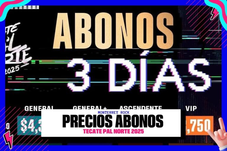 Tecate Pa’l Norte 2025: Precio de boletos