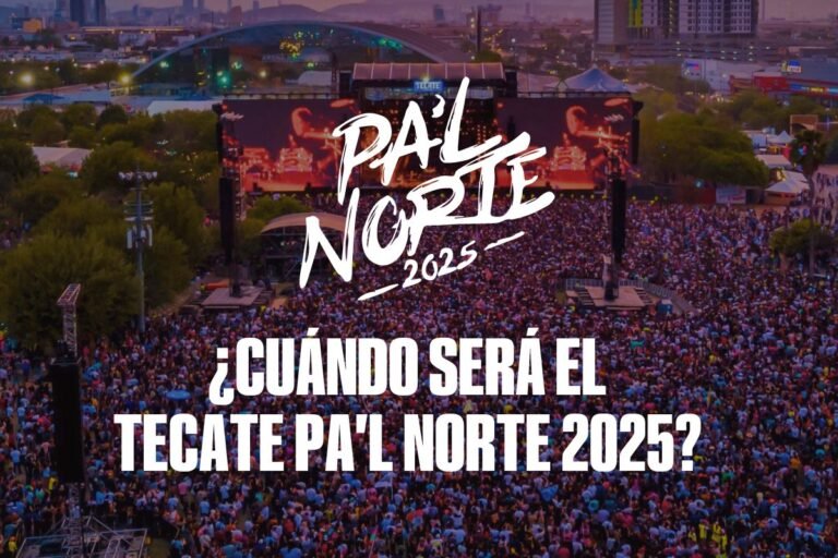 ¿Cuándo será el Tecate Pa’l Norte 2025?