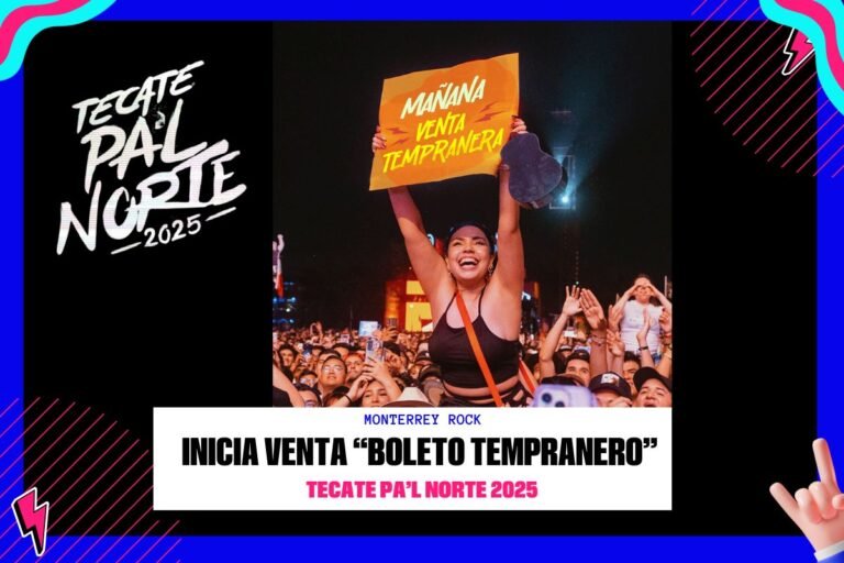 Tecate Pa’l Norte 2025: Inicia la venta del boleto tempranero
