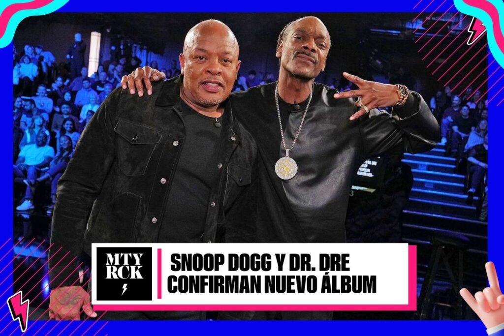 Snoop Dogg y Dr. Dre confirman el lanzamiento del nuevo álbum