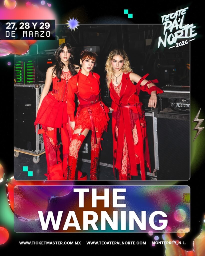 The Warning en festival Tecate Pal Norte 2026