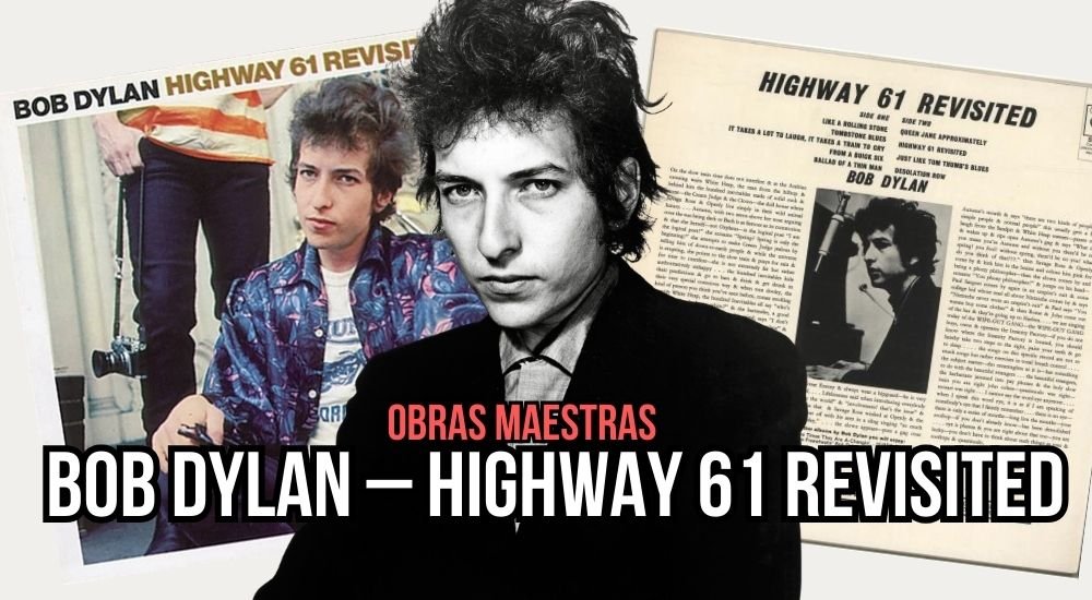 Obras Maestras Bob Dylan Highway 61 Revisited